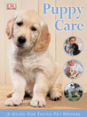 Puppy Care (How to Look After Your Pet.)