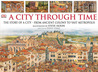 A City Through Time A City Through Time