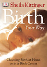 Birth Your Way Birth Your Way