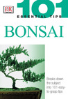 Bonsai (101 Essential Tips) Bonsai (101 Essential Tips)