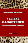 163.547 Caracteres - uma colectânea aleatória
