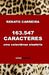 163.547 Caracteres - uma co...