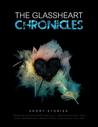 The Glassheart Chronicles by Courtney Cole The Glassheart Chronicles by Courtney Cole