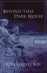 Beyond This Dark House