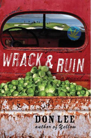 Wrack and Ruin by Don Lee Wrack and Ruin by Don Lee