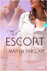 The Escort by Maryn Sinclair The Escort by Maryn Sinclair