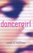 dancergirl (WiHi, #1)
