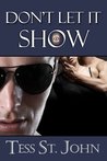 Don't Let It Show (Undercover Intrigue, #1) Don't Let It Show (Undercover Intrigue, #1)