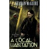 a review of A Local Habitation