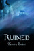 Ruined (Shadowed Love, Book...