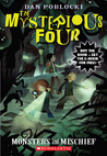 Monsters and Mischief (Mysterious Four, #3) Monsters and Mischief (Mysterious Four, #3)