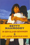 In een sluier gevangen / Uit liefde voor mijn kind In een sluier gevangen / Uit liefde voor mijn kind