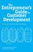 The Entrepreneur's Guide to Customer Development (Hardcover)