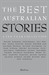 The Best Australian Stories...