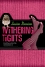 Withering Tights (Misadventures of Tallulah Casey, #1)
