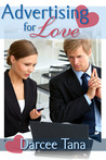 Advertising for Love by Darcee Tana Advertising for Love by Darcee Tana
