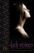 Dark Visions (Dark Visions, #1-3)