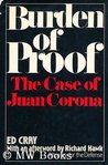 Burden of Proof: The Case of Juan Corona Burden of Proof: The Case of Juan Corona