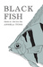 Black Fish: Memoir of a Bad...