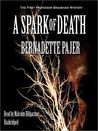 A Spark of Death: The First Professor Bradshaw Mystery
