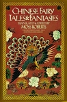 Chinese Fairy Tales and Fantasies by Moss Roberts Chinese Fairy Tales and Fantasies by Moss Roberts