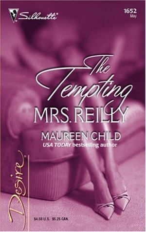 The Tempting Mrs. Reilly (Three-Way Wager, Book 1) (Silhouette Desire #1652)