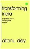 Transforming India by Atanu Dey