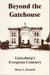 Beyond the Gatehouse: Getty...