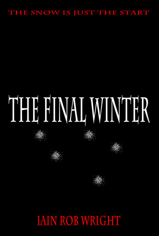 The Final Winter: an apocalyptic horror novel