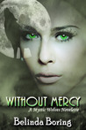 Without Mercy by Belinda Boring Without Mercy by Belinda Boring