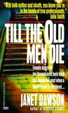 Till the Old Men Die (Jeri Howard Mystery, #2)