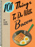 101 Things to Do with Bacon (Kindle Edition)