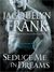 Seduce Me in Dreams (Three Worlds, #1)