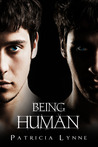 Being Human by Patricia Lynne