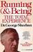 Running and Being by George Sheehan Running and Being by George Sheehan