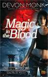 Magic In the Blood (Allie Beckstrom, #2) Magic In the Blood (Allie Beckstrom, #2)