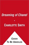Dreaming of Chanel: Vintage Dresses, Timeless Stories Dreaming of Chanel: Vintage Dresses, Timeless Stories
