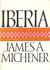 Iberia: Spanish Travels and Reflections (Hardcover)