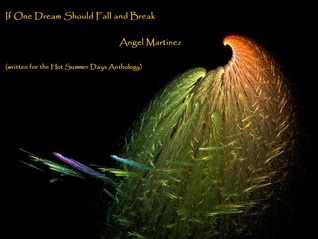 If One Dream Should Fall and Break
