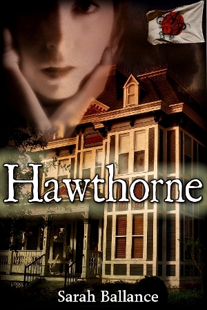 Hawthorne by Sarah Ballance