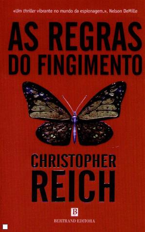 As Regras do Fingimento by Christopher Reich