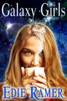 Galaxy Girls (Galaxy Girls, #1)