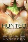 Hunted by Evangeline Anderson Hunted by Evangeline Anderson