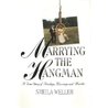 Marrying the Hangman: A True Story of Privilege, Marriage and Murder Marrying the Hangman: A True Story of Privilege, Marriage and Murder