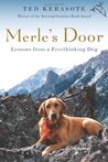 Merle's Door by Ted Kerasote