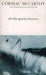 All The Pretty Horses (Paperback)