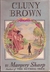Cluny Brown by Margery Sharp Cluny Brown by Margery Sharp