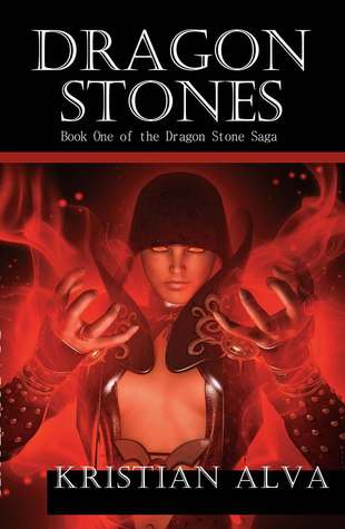 Dragon Stones: Book One of the Dragon Stone Saga (Dragon Stone Saga, #1)