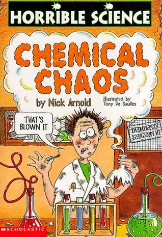 Chemical Chaos by Nick Arnold â Reviews, Discussion, Bookclubs, Lists