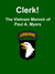 Clerk! The Vietnam Memoir o...